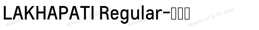LAKHAPATI Regular字体转换